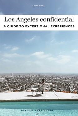 LOS ANGELES CONFIDENTIAL (2026) - A GUIDE TO EXCEPTIONAL EXPERIENCES | 9782387150790 | MICHEL, ANDRÉ / CRESPO, ÈMILIEN