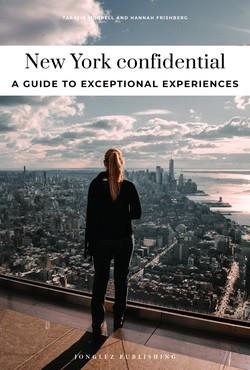 NEW YORK CONFIDENTIAL (2026) - A GUIDE TO EXCEPTIONAL EXPERIENCES | 9782387150806 | MORRELL, TARAJIA / FRISCHBERG, HANNAH