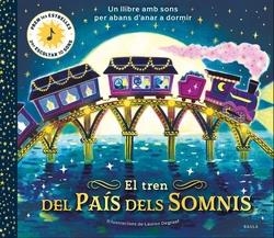 TREN DEL PAÍS DELS SOMNIS, EL | 9788447957309 | WATSON, BECKY