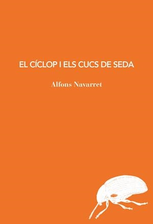 CICLOP I ELS CUCS DE SEDA, EL | 9791399207194 | NAVARRET, ALFONS