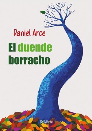 DUENDE BORRACHO, EL | 9791388445330 | ARCE, DANIEL
