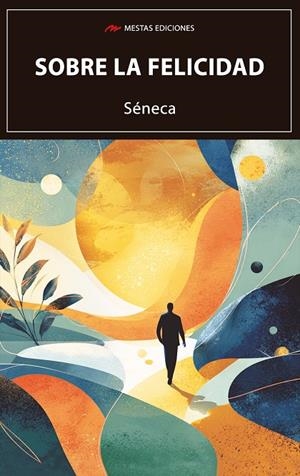 SOBRE LA FELICIDAD | 9791388133275 | SÉNECA