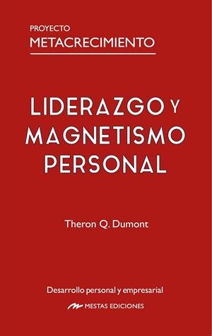 LIDERAZGO Y MAGNETISMO PERSONAL | 9791388133350 | DUMONT, THERON Q.