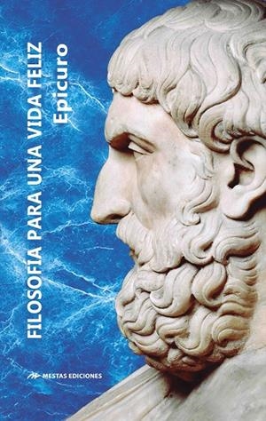 FILOSOFÍA PARA UNA VIDA FELIZ | 9791388133114 | EPICURO