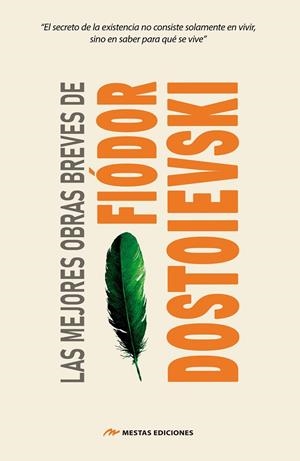 MEJORES OBRAS BREVES DE FIÓDOR DOSTOIEVSKI, LAS | 9791388133190 | DOSTOIEVSKI, FIÓDOR