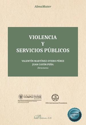 VIOLENCIA Y SERVICIOS PÚBLICOS | 9791370474263 | MARTÍNEZ-OTERO PÉREZ, VALENTÍN / CAYÓN PEÑA, JUAN