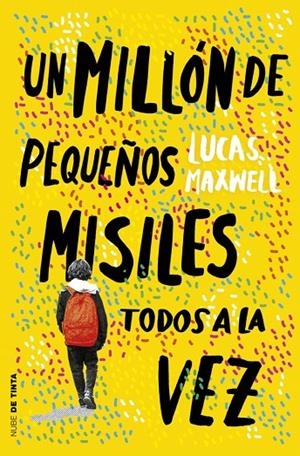 MILLÓN DE PEQUEÑOS MISILES TODOS A LA VEZ, UN | 9788419514431 | MAXWELL, LUCAS