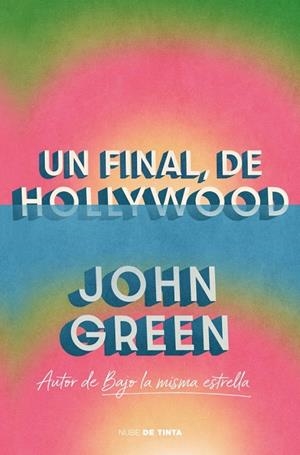 FINAL, DE HOLLYWOOD, UN | 9788419514295 | GREEN, JOHN