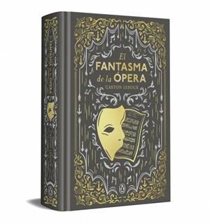 FANTASMA DE LA ÓPERA, EL (EDICIÓN ESPECIAL EN TAPA DURA) | 9788491058328 | LEROUX, GASTÓN