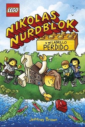 NIKOLAS NURDBLOCK Y EL LADRILLO PERDIDO (LEGO® NIKOLAS NURDBLOCK) | 9780241837962 | BROWN, JEFFREY