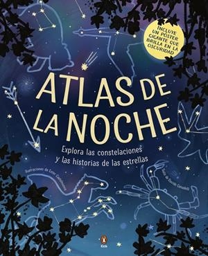 ATLAS DE LA NOCHE (¡INCLUYE UN PÓSTER QUE BRILLA EN LA OSCURIDAD!) | 9788410318823 | CENADELLI, DAVIDE