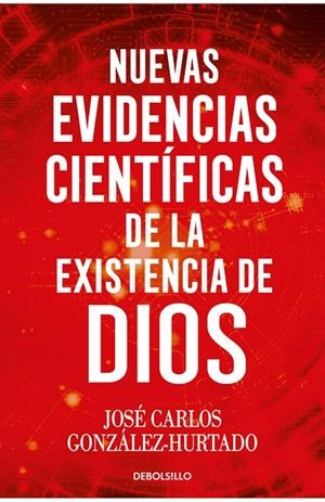 NUEVAS EVIDENCIAS CIENTÍFICAS DE LA EXISTENCIA DE DIOS | 9788466393829 | GONZÁLEZ-HURTADO, JOSÉ CARLOS