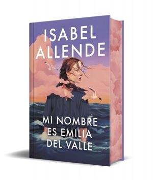MI NOMBRE ES EMILIA DEL VALLE (EDICIÓN LIMITADA · CANTOS TINTADOS) | 9788466393706 | ALLENDE, ISABEL