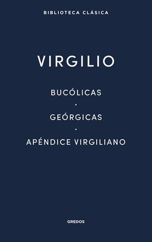 BUCÓLICAS - GEÓRGICAS - APÉNDICE VIRGILIANO | 9791387896331 | VIRGILIO