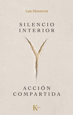 SILENCIO INTERIOR Y ACCIÓN COMPARTIDA | 9788411214872 | MONSERRAT SANJUÁN, LAIA