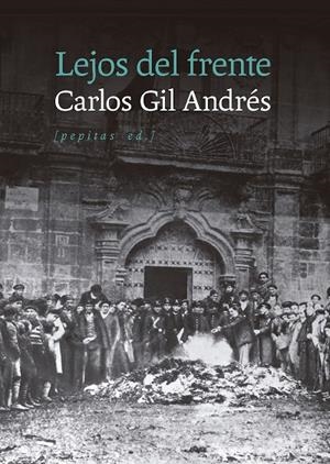 LEJOS DEL FRENTE | 9788410476677 | GIL ANDRES, CARLOS