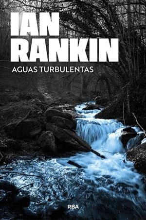 AGUAS TURBULENTAS (JOHN REBUS 12) | 9791370310318 | RANKIN, IAN