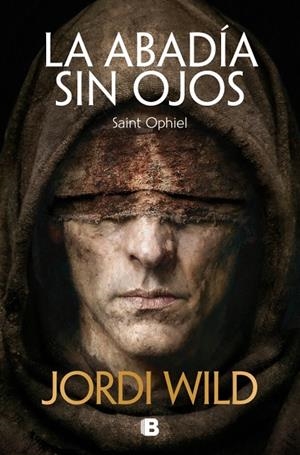 ABADÍA SIN OJOS, LA | 9788466686884 | WILD, JORDI