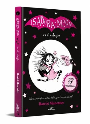 ISADORA MOON 01. ISADORA MOON VA AL COLEGIO (EDICIÓN 10º ANIVERSARIO) | 9791388277290 | MUNCASTER, HARRIET