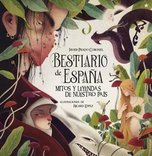 BESTIARIO DE ESPAÑA | 9791387949976 | PRADO CORONEL, JAVIER