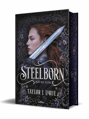 STEELBORN 01. HIJA DEL ACERO | 9788419982827 | LARUE, TAYLOR J.