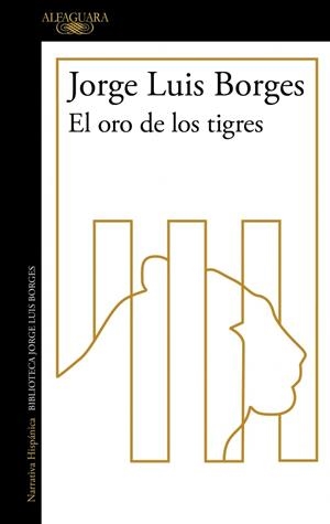 ORO DE LOS TIGRES, EL | 9791387846169 | BORGES, JORGE LUIS