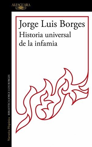 HISTORIA UNIVERSAL DE LA INFAMIA | 9791387846121 | BORGES, JORGE LUIS
