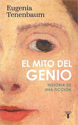 MITO DEL GENIO, EL | 9788430628803 | TENENBAUM, EUGENIA