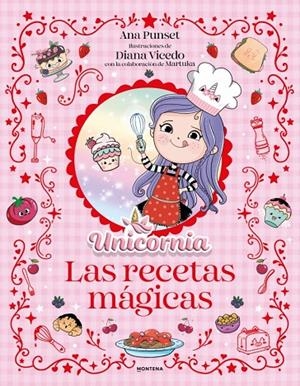 UNICORNIA. EL LIBRO DE RECETAS MÁGICAS | 9791387973025 | PUNSET, ANA