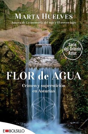 FLOR DE AGUA, LA (ORIENTE ASTUR 3) | 9791388173042 | HUELVES, MARTA