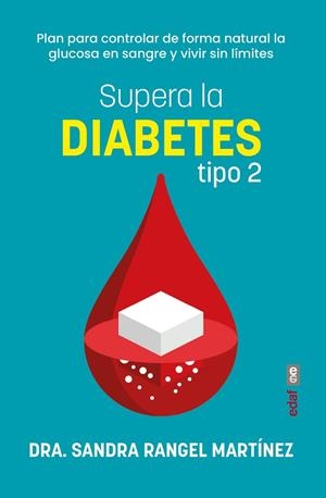 SUPERA LA DIABETES TIPO 2 | 9788441445314 | RANGEL MARTINEZ, DRA. SANDRA