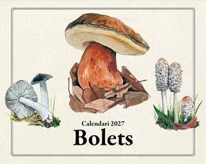 CALENDARI 2027 BOLETS IL·LUSTRATS | 8415001051319