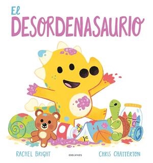 DESORDENASAURIO, EL | 9788414074121 | BRIGHT, RACHEL
