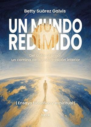 MUNDO REDIMIDO, UN | 9788468598826 | SUAREZ GALVIS, BETTY