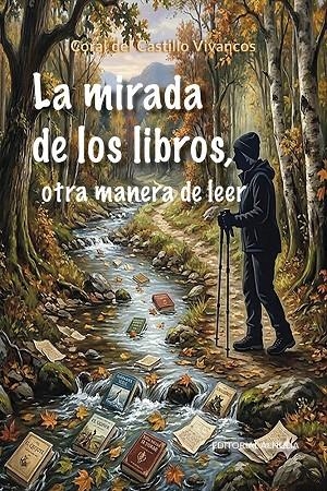 MIRADA DE LOS LIBROS, LA | 9791399276718 | DEL CASTILLO VIVANCOS, CORAL
