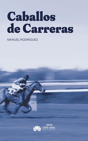 CABALLOS DE CARRERAS | 9791388263064 | RODRIGUEZ, MANUEL