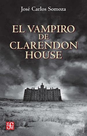 VAMPIRO DE CLARENDON HOUSE, EL | 9788437508696 | SOMOZA, JOSÉ CARLOS