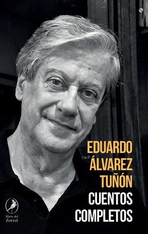 CUENTOS COMPLETOS (EDUARDO ÁLVAREZ TUÑÓN) | 9791387996253 | ÁLVAREZ TUÑÓN, EDUARDO