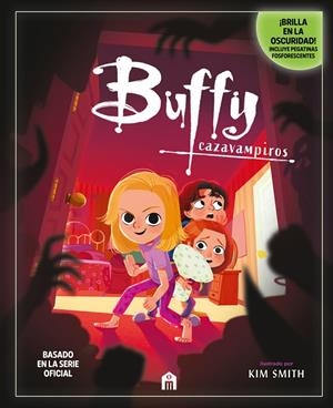 BUFFY, CAZAVAMPIROS. EL CUENTO ILUSTRADO OFICIAL | 9791259578310 | SMITH, KIM
