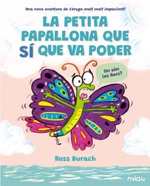 PETITA PAPALLONA QUE SÍ QUE VA PODER, LA | 9791388030215 | BURACH, ROSS