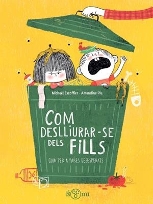 COM DESLLIURAR-SE DELS FILLS | 9791388217180 | ESCOFFIER, MICHAËL