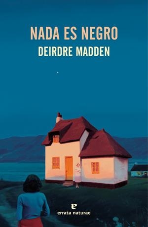 NADA ES NEGRO | 9791387597450 | MADDEN, DEIRDRE