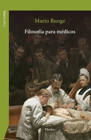 FILOSOFÍA PARA MÉDICOS | 9788425453557 | BUNGE, MARIO