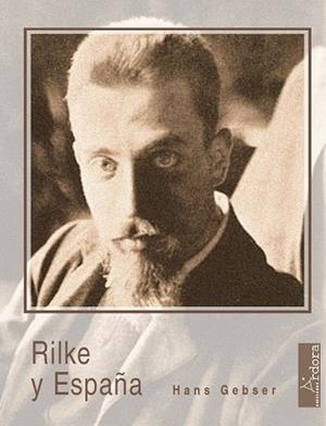 RILKE Y ESPAÑA | 9788488020963 | GEBSER, HANS
