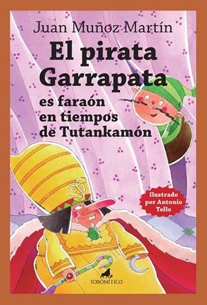 PIRATA GARRAPATA ES FARAÓN EN TIEMPOS DE TUTANKAMÓN, EL | 9788419962614 | MUÑOZ MARTÍN, JUAN