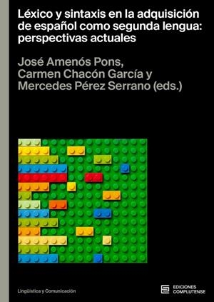 LÉXICO Y SINTAXIS EN LA ADQUISICIÓN DE ESPAÑOL COMO SEGUNDA LENGUA: PERSPECTIVAS ACTUALES | 9788466940269