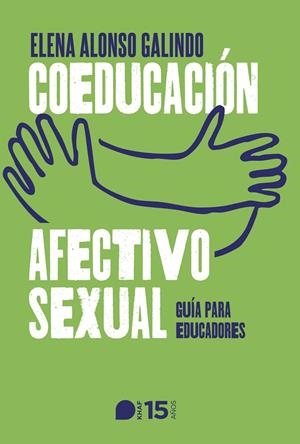 COEDUCACION AFECTIVO-SEXUAL | 9788415995821 | ALONSO GALINDO, ELENA
