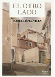 OTRO LADO, EL (4ª EDICIÓN) | 9791399199918 | LÓPEZ VILLA, ISABEL