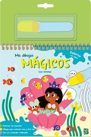 MIS DIBUJOS MÁGICOS - COLOREO CON AGUA - LAS SIRENAS | 9789403247885 | BALLON